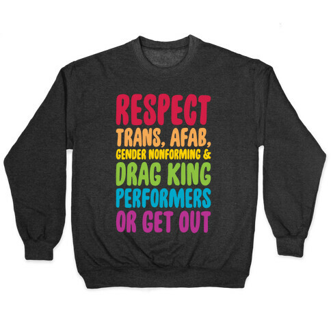 Respect All Drag Performers White Print Pullover