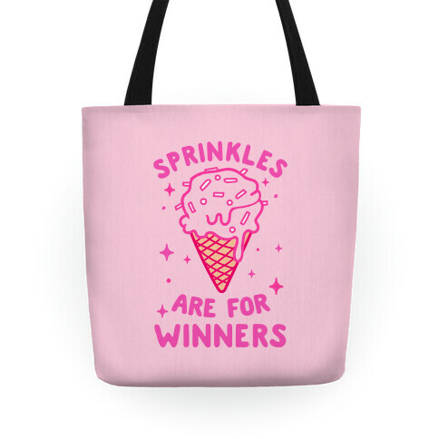 Sprinkles Are For Winners Tote