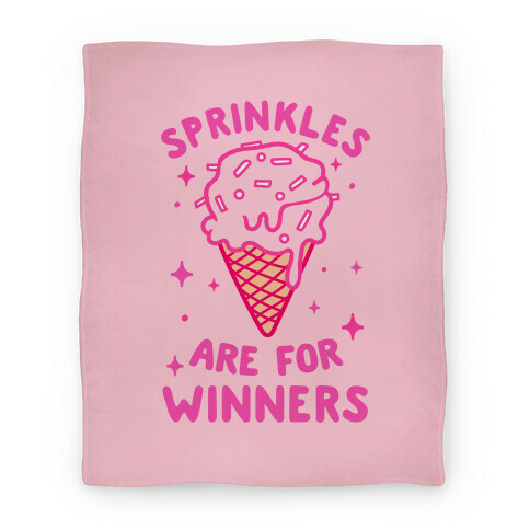 Sprinkles Are For Winners Blanket