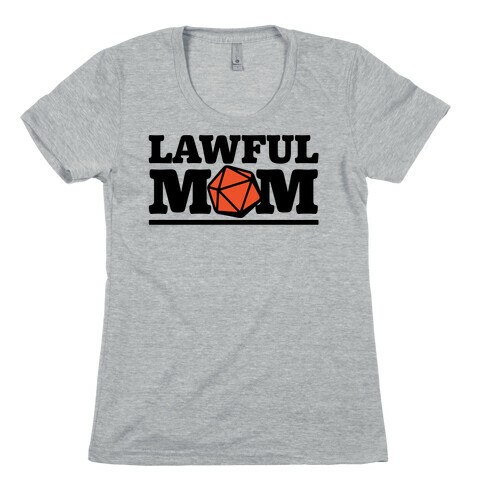 Lawful Mom  Womens T-Shirt