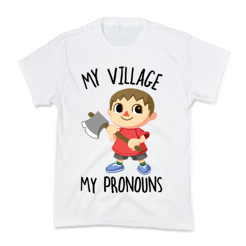 My Village, My Pronouns Kids T-Shirt