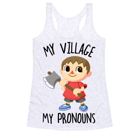 My Village, My Pronouns Racerback Tank Top