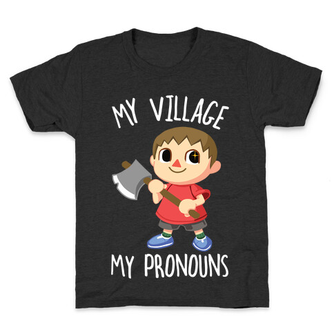 My Village, My Pronouns Kids T-Shirt