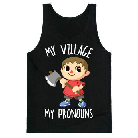 My Village, My Pronouns Tank Top
