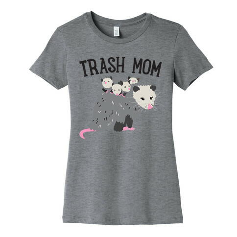 Trash Mom Opossum Womens T-Shirt