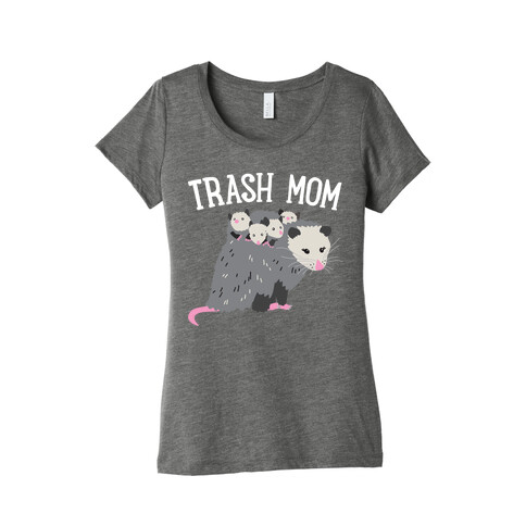 Trash Mom Opossum Womens T-Shirt