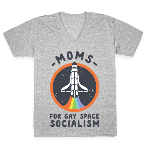 Moms For Gay Space Socialism V-Neck Tee Shirt