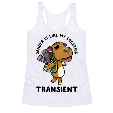 Gender is Like My Location Transient Sahara Racerback Tank Top