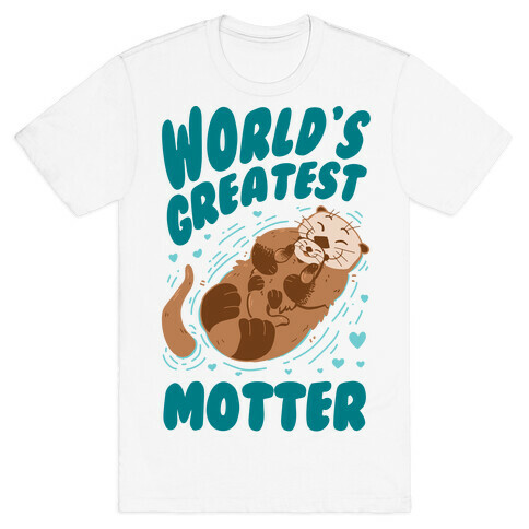 World's Greatest Motter T-Shirt