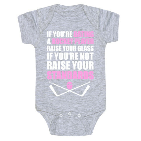 If You're Dating A Hockey Player Raise Your Glass Baby One-Piece