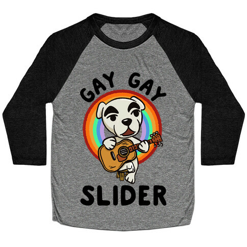 Gay gay slider lgbtq KK Slider Baseball Tee