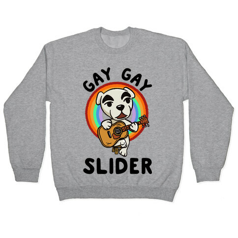 Gay gay slider lgbtq KK Slider Pullover