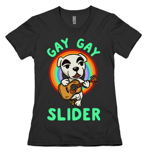 Gay gay slider lgbtq KK Slider Womens T-Shirt