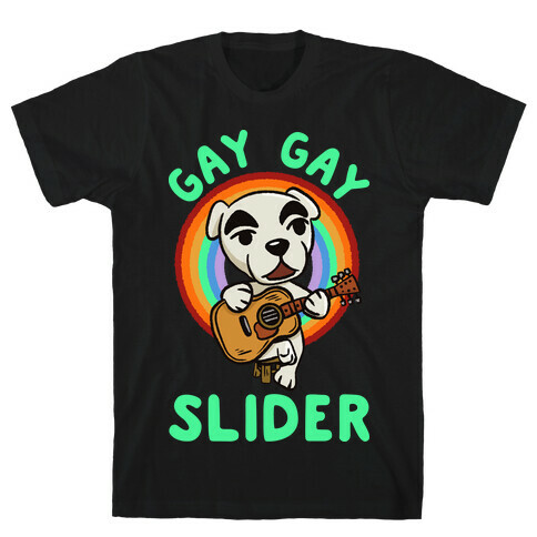Gay gay slider lgbtq KK Slider T-Shirt