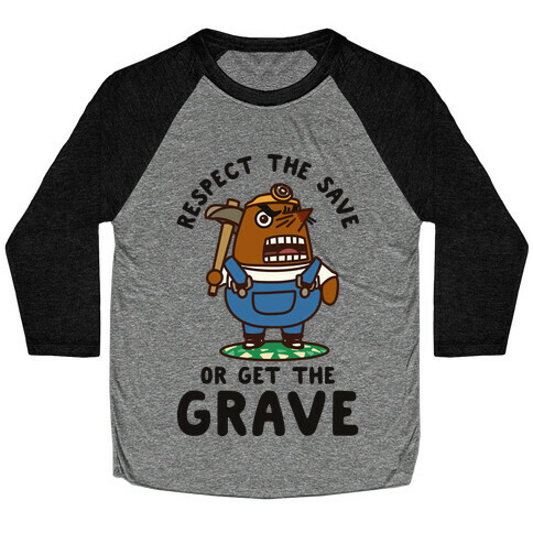 Respect the Save or Get the Grave Mr. Resetti Baseball Tee