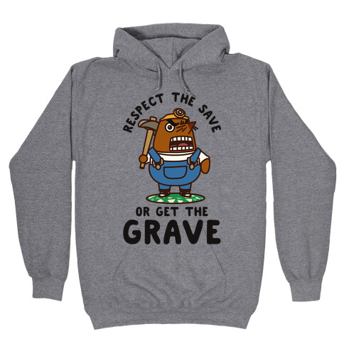 Respect the Save or Get the Grave Mr. Resetti Hooded Sweatshirt