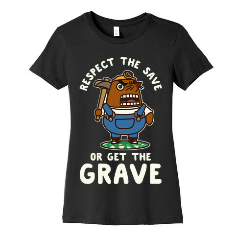 Respect the Sage or Get the Grave Mr. Resetti Womens T-Shirt