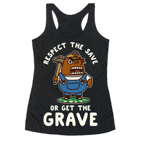 Respect the Sage or Get the Grave Mr. Resetti Racerback Tank Top