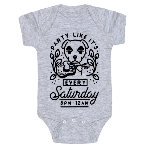 Party Like It's Every Saturday 8pm-12am KK Slider Baby One-Piece