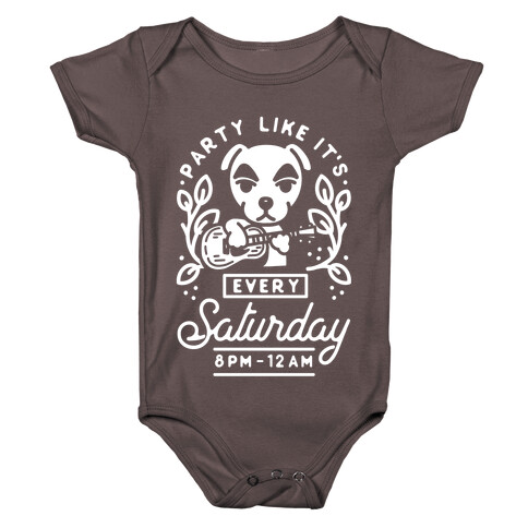 Party Like It's Every Saturday 8pm-12am KK Slider Baby One-Piece