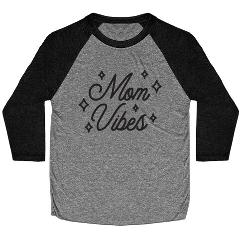 Mom Vibes Baseball Tee