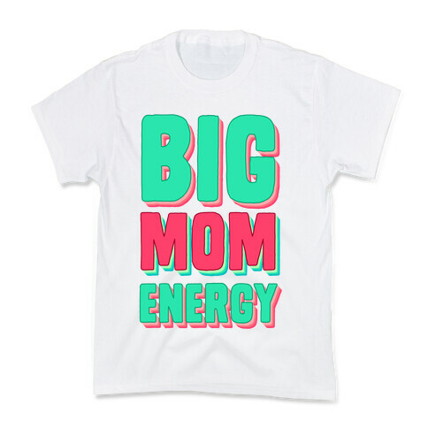Big Mom Energy Kids T-Shirt