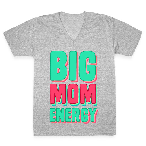 Big Mom Energy V-Neck Tee Shirt