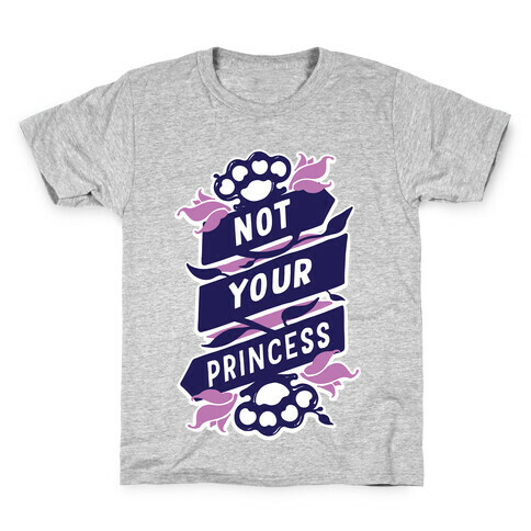 Not Your Princess Kids T-Shirt