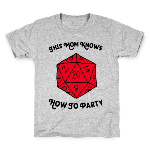 This Mom Knows How to Party Kids T-Shirt