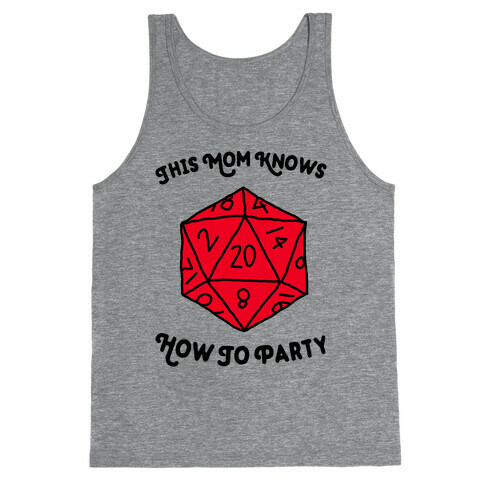 This Mom Knows How to Party Tank Top