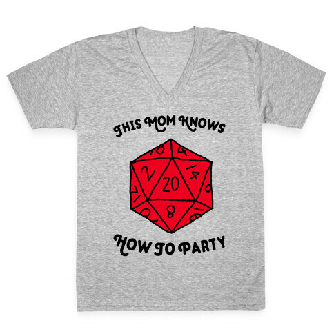 This Mom Knows How to Party V-Neck Tee Shirt