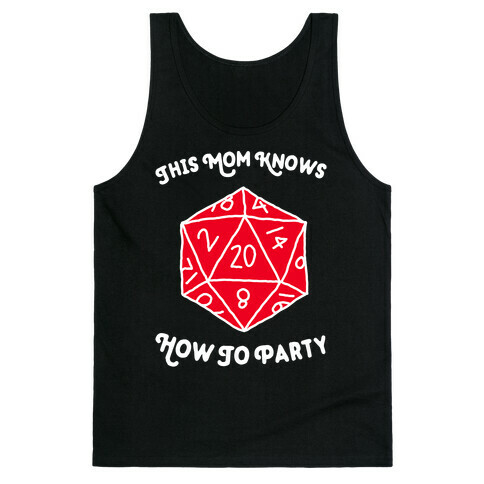 This Mom Knows How to Party Tank Top