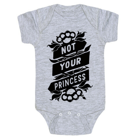 Not Your Princess Baby One-Piece