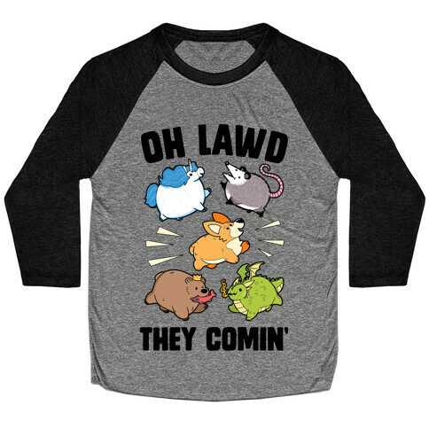 Oh Lawd, Here They Come! Baseball Tee