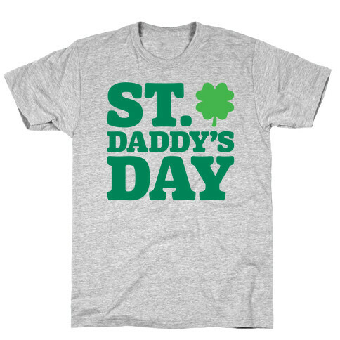 St. Daddy's Day T-Shirt