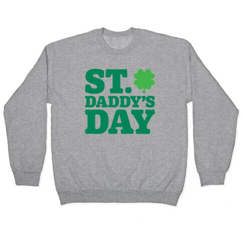 St. Daddy's Day Pullover