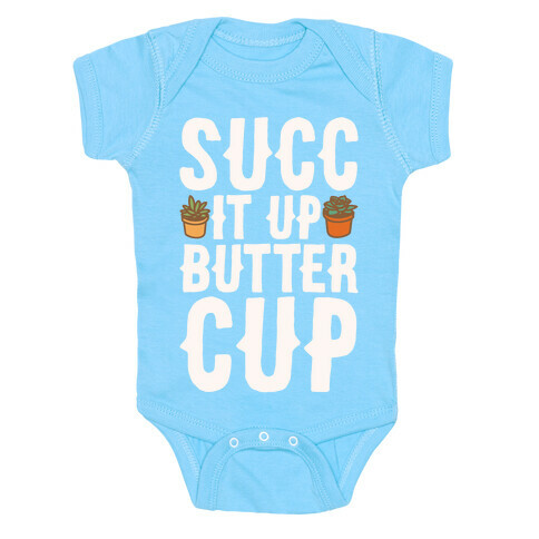 Succ It Up Buttercup White Print Baby One-Piece