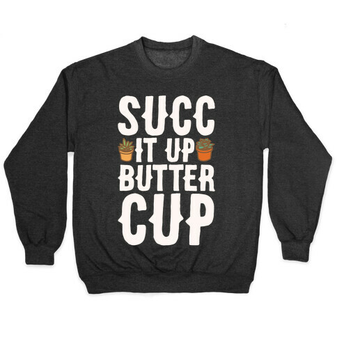 Succ It Up Buttercup White Print Pullover