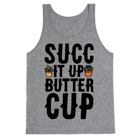 Succ It Up Buttercup Tank Top