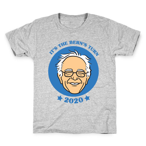 It's The Bern's Turn (Bernie Sanders) Kids T-Shirt