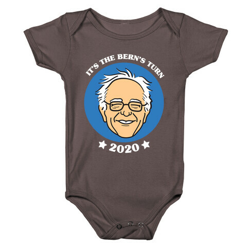 It's The Bern's Turn (Bernie Sanders) Baby One-Piece