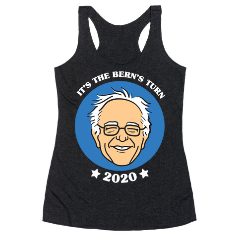 It's The Bern's Turn (Bernie Sanders) Racerback Tank Top