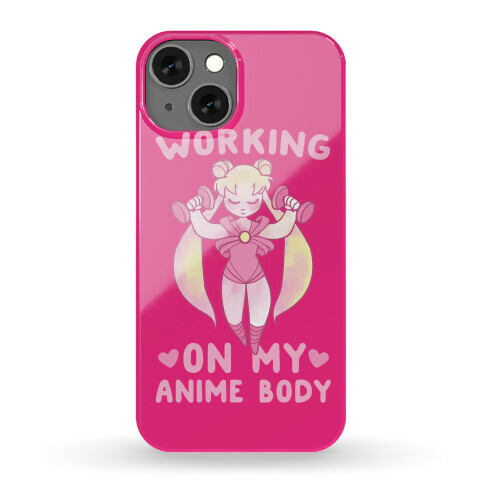 Working On My Anime Body Phone Case