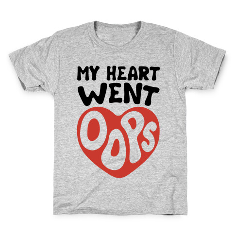 My Heart Went Oops Parody Kids T-Shirt