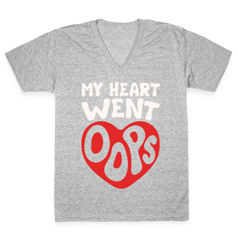My Heart Went Oops Parody White Print V-Neck Tee Shirt