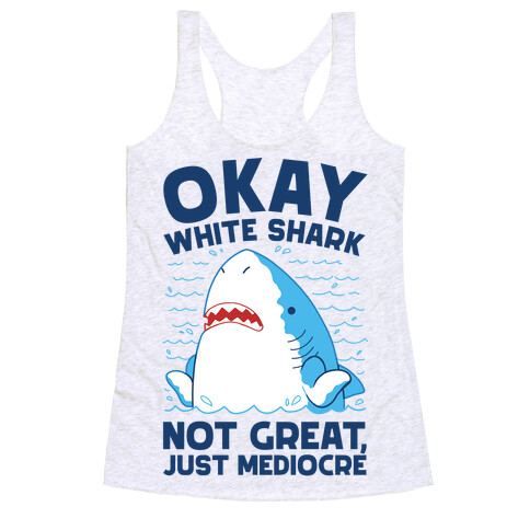 Okay White Shark Racerback Tank Top