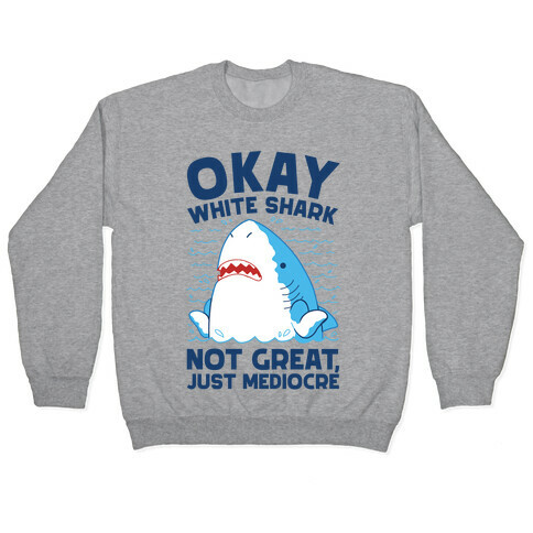 Okay White Shark Pullover