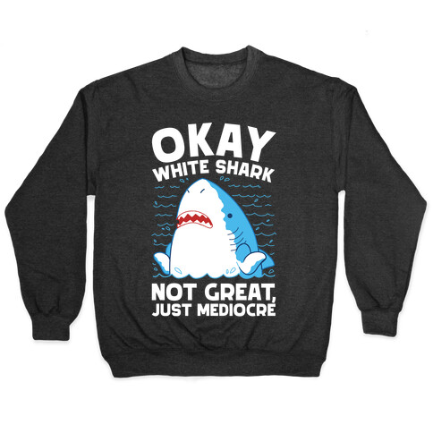 Okay White Shark Pullover