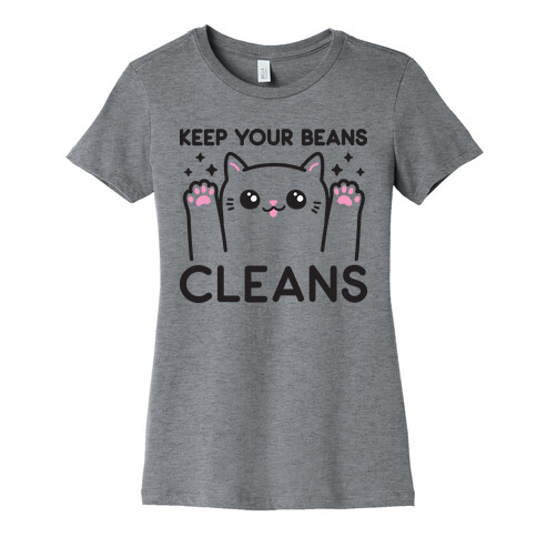 Keep Your Beans Cleans Cat Womens T-Shirt