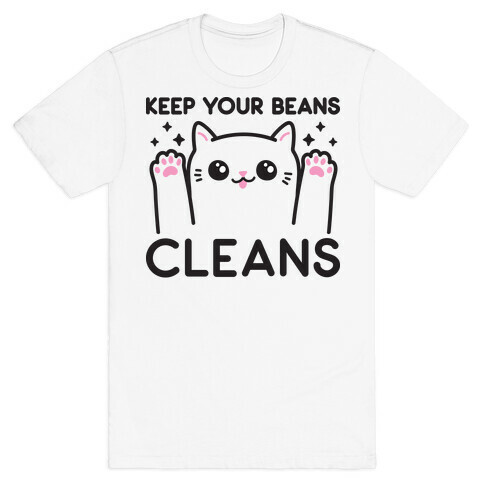 Keep Your Beans Cleans Cat T-Shirt